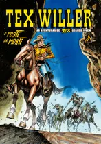 Comprar Tex Willer Nº 52: O Poste Da Morte, De Raju, Pasquale. As Aventuras De Tex Quando Jovem, Vol. 1. Editorial Mythos Editora, Capa Mole Em Português