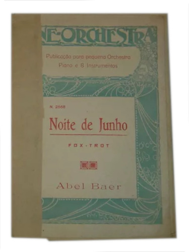 Partitura Noite De Junho Fox Trot Abel Baer *