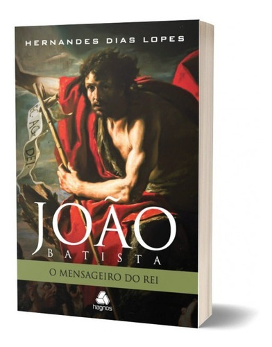Hernandes Dias Lopes Liderança - Paulo - Pedro  Joao Batista