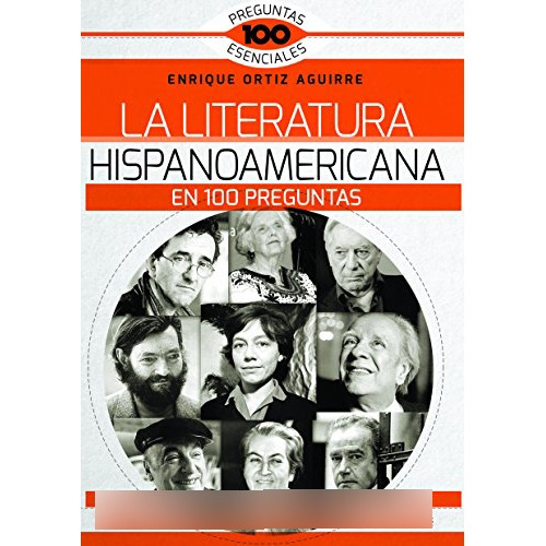 La Literatura Hispanoamericana En 100 Preguntas - Ortiz - #d