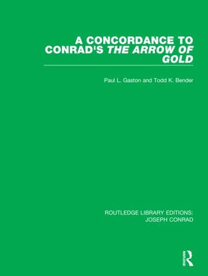 Libro A Concordance To Conrad's The Arrow Of Gold - Gasto...