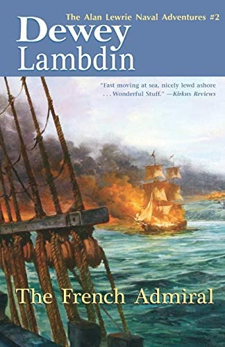 Libro: The French Admiral (volume 2) (alan Lewrie Naval 2)