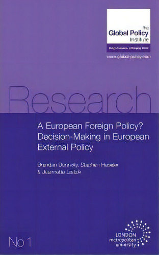 A European Foreign Policy? : Decision-making In European External Policy, De Brendan Donnelly. Editorial Forumpress, Tapa Blanda En Inglés