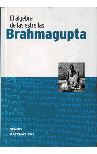 Brahmagupta - El Algebra De Las Estrellas, De Brahumagupta. Genios Matematicas, Vol. 1. Editorial Rba, Tapa Dura, Edición 2017 En Español, 2017