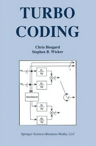 Turbo Coding, De Chris Heegard. Editorial Springer Verlag New York Inc, Tapa Blanda En Inglés