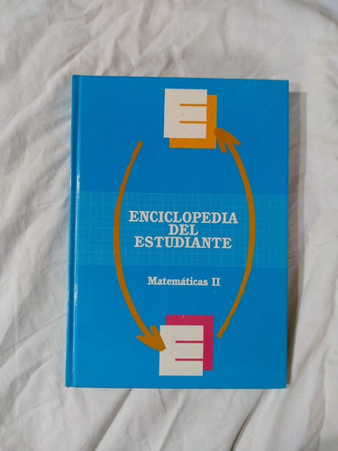Enciclopedia Del Estudiante Matemáticas Ii - Fobisa