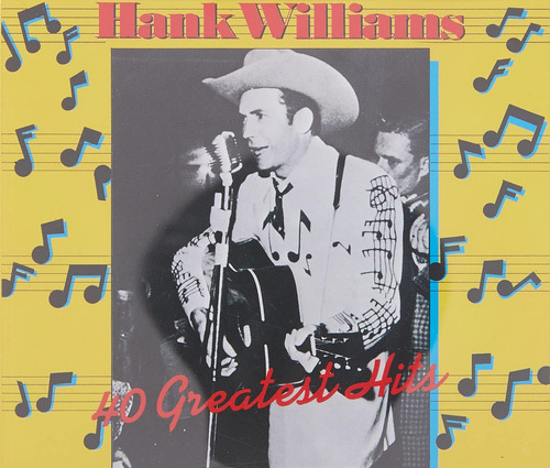 Cd: Hank Williams - 40 Greatest Hits