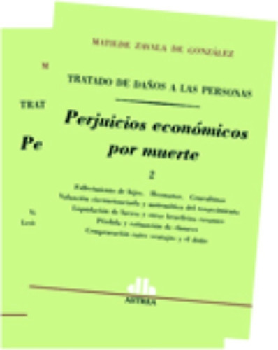 Perjuicios Económicos Por Muerte 2 Tomos - Zavala De Gonzále