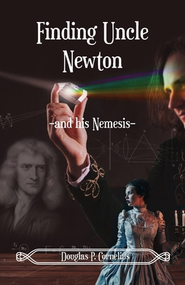 Libro Finding Uncle Newton: -and His Nemesis- - Cornelius...