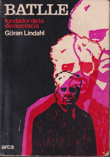 Batlle Fundador De La Democracia Goran Lindahl