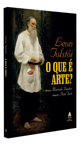 O Que É Arte?, De León Tolstói. Editorial Nova Fronteira, Capa Dura, Edição 5 Em Português, 2024