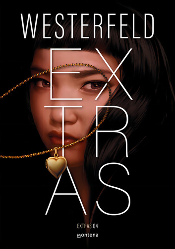 Extras, De Westerfeld, Scott. Extras 04 Editorial Montena, Tapa Blanda En Español, 2024
