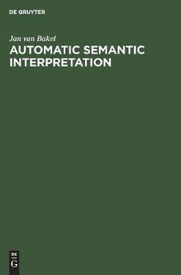 Libro Automatic Semantic Interpretation : A Computer Mode...