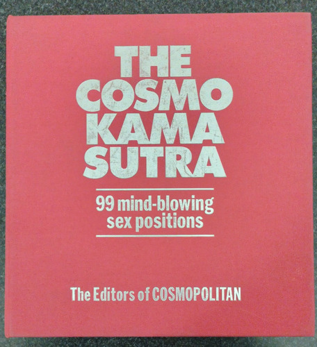 Libro The Cosmo Kama Sutra  99 Mind-blowing Sex Positions