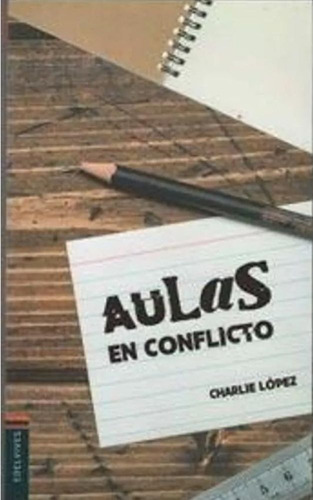 Aulas En Conflicto - Charlie Lopez