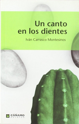 Un Canto En Los Dientes - Carrasco Montesinos, Ivan