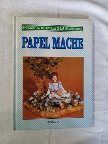 Papel Mache - Enciclopedia Audiovisual Manualidades