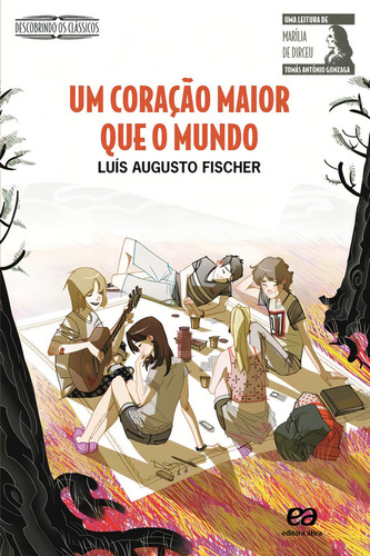 Um coração maior que o mundo, de Fischer, Luís Augusto. Descobrindo os clássicos Editorial Ática, capa mole em português, 2013