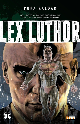 Pura Maldad - Lex Luthor - Ecc España