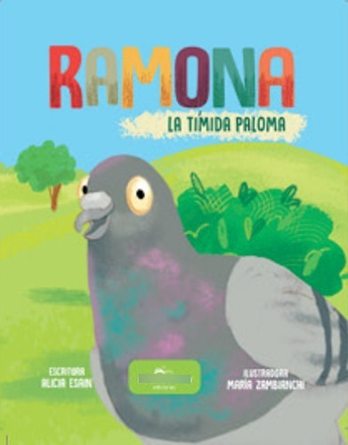 Ramona , La Tímida Paloma - Pequeñas Aventuras Ilustrado