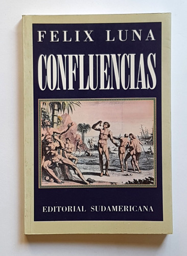 Confluencias, Felix Luna