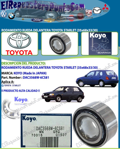 Rodamiento Delantero Toyota Starlet - 35x68x33/30