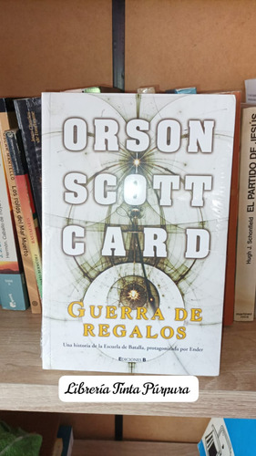 Guerra De Regalos. Orson Scott Card.