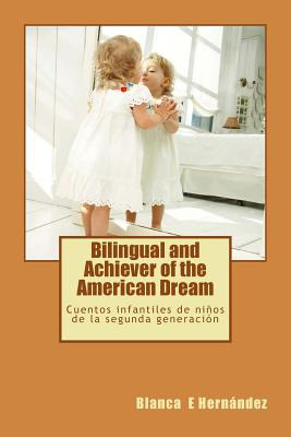 Libro Bilingual And Achiever Of The American Dream: Cuent...