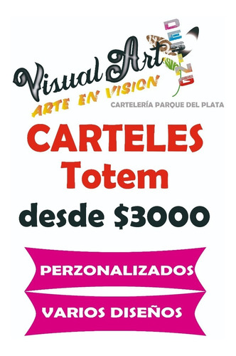 Carteles Totem, Fijos O Movibles.