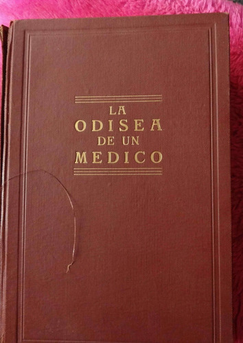 La Odisea De Un Medico En 45 Países De Doctor Victor Heiser