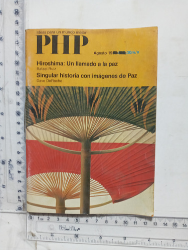 Revista Php Hiroshima Un Llamado A La Paz #8 Agosto 1982 (Usado)