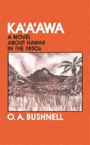 Comprar Kaaawa: A Novel About Hawaii In The 1850s, De Bushnell, O. A.. Editorial Univ Of Hawaii Pr, Tapa Blanda En Inglés
