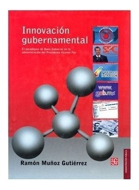 Libro: Innovación Gubernamental. El Parad | Ramón Muñoz G