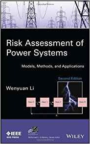 Risk Assessment Of Power Systems Models, Methods, And Applic