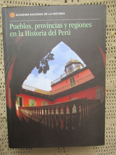 Libro: Libro: Pueblos, Provincias Y Regiones En La Historia 