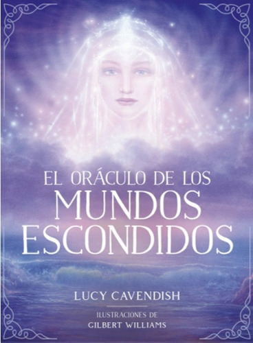 El Oraculo De Los Mundos Escondidos- Lucy Cavendish-