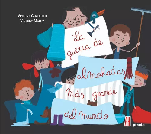 La Guerra De Almohadas, Cuvellier / Mathy, Ed. Ah