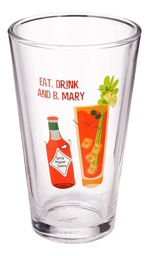 Pavilion Gift Company Eat, Drink  B. Mary-bloody Mary-16 Oz