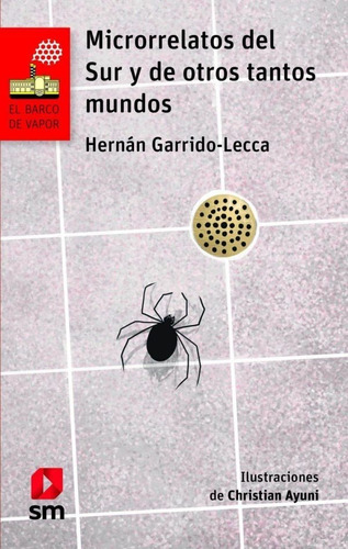 Microrrelatos Del Sur Y De Otros Tantos Mundos - Garrido L.