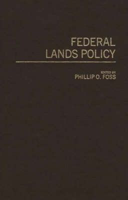 Libro Federal Lands Policy - Phillip C. Foss