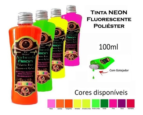 Tinta Fluorescente Poliéster 100ml 4 Und + 550ml Base Branca