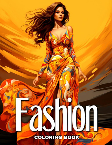 Libro: Fashion Coloring Book: Fashion Design, Modern Outfits