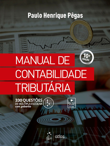 Manual de Contabilidade Tributária, de Pêgas, Paulo Henrique. Editora Atlas Ltda., capa mole em português, 2022