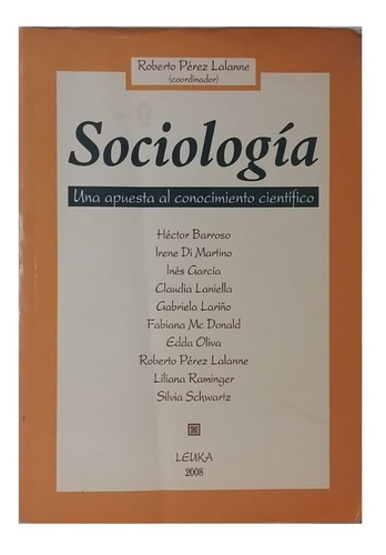 Sociología, Ensayos, Coord. Pérez Lalanne, Excelente