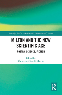Libro Milton And The New Scientific Age: Poetry, Science,...