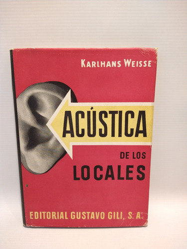 Acústica De Los Locales Karlhans Weisse Gustavo Gili 