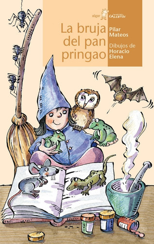 La Bruja Del Pan Pringao - Pilar Mateos  - * 