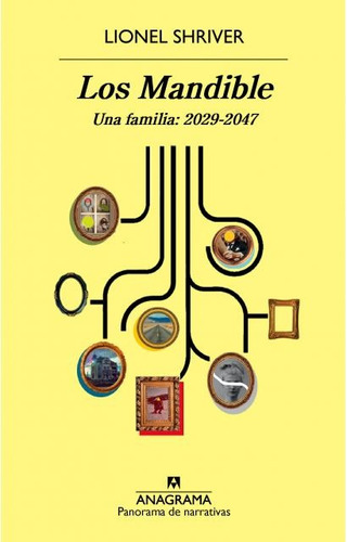 Mandible, Los. Una Familia: 2029-2047 - Lionel Shriver