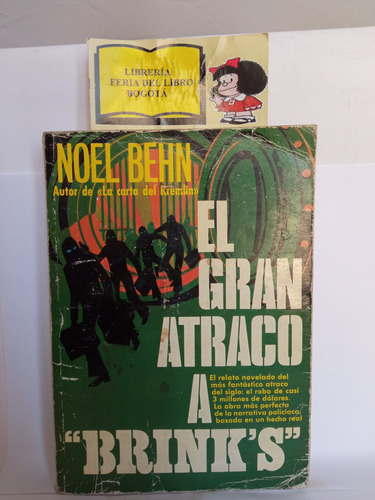 El Gran Atraco A Brink's - Noel Behn - 1979 - 1 Edición 