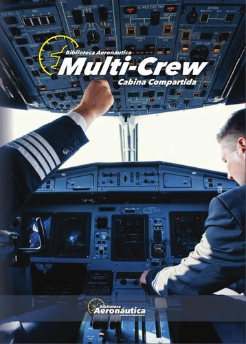 Multicrew, De Facundo Forti. Editorial Biblioteca Aeronáutica, Tapa Blanda En Español, 2017